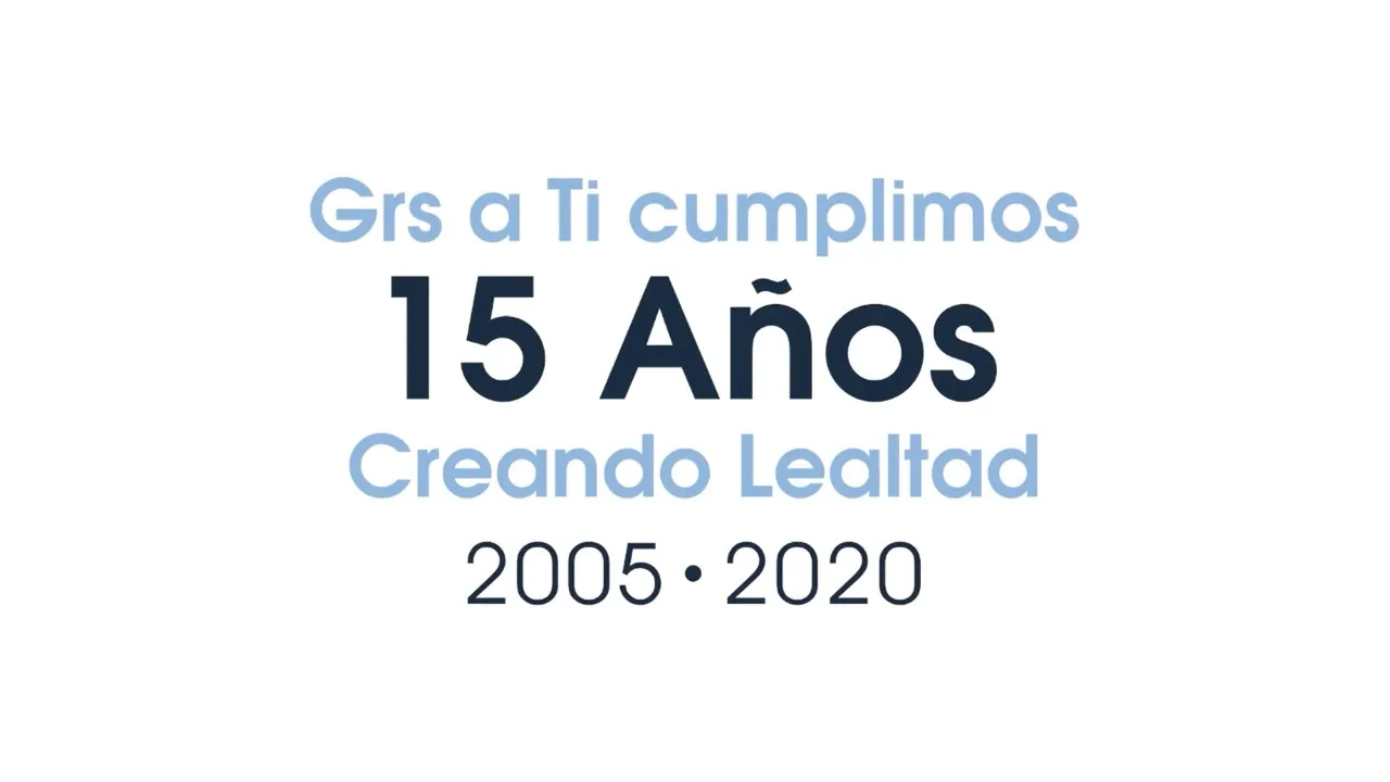 Gracias a ti cumplimos 15 años creando Lealtad